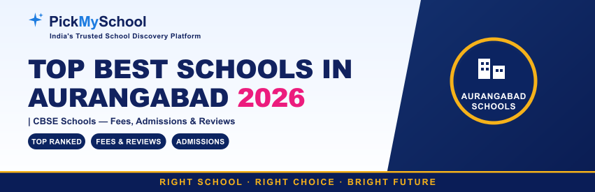 Top Best Schools in Aurangabad 2026 | CBSE Guide