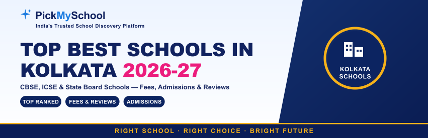 Top Best Schools in Kolkata 2026-27: CBSE, ICSE & State Board Schools with Fees