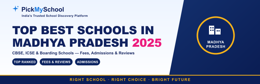 Top Best Schools in Madhya Pradesh 2025: CBSE, ICSE & Boarding Schools with Fees
