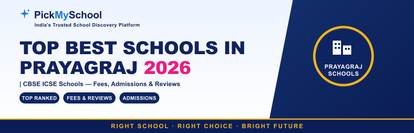 Top Best Schools in Prayagraj 2026 | CBSE ICSE
