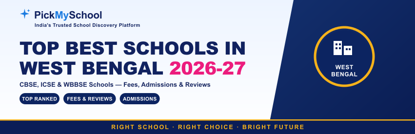 Top Best Schools in West Bengal 2026-27: CBSE, ICSE & WBBSE