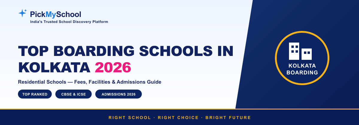 Top Boarding Schools in Kolkata 2026 | Fees & Guide