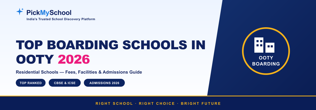 Top Boarding Schools in Ooty 2026 | Fees & Admission