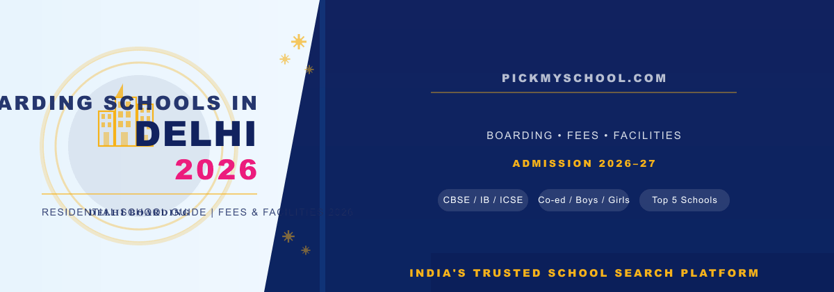 Top Boarding Schools in Delhi 2026 | NCR Residential Schools