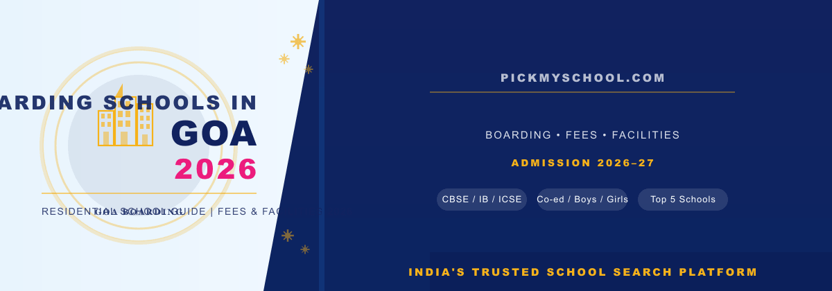 Top Boarding Schools in Goa 2026 | Panaji Residential Schools