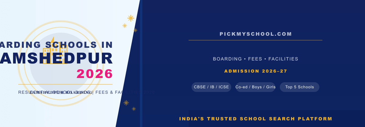 Top Boarding Schools in Jamshedpur 2026 | Fees Guide