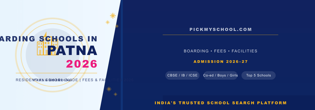 Top Boarding Schools in Patna 2026 | Fees & Guide