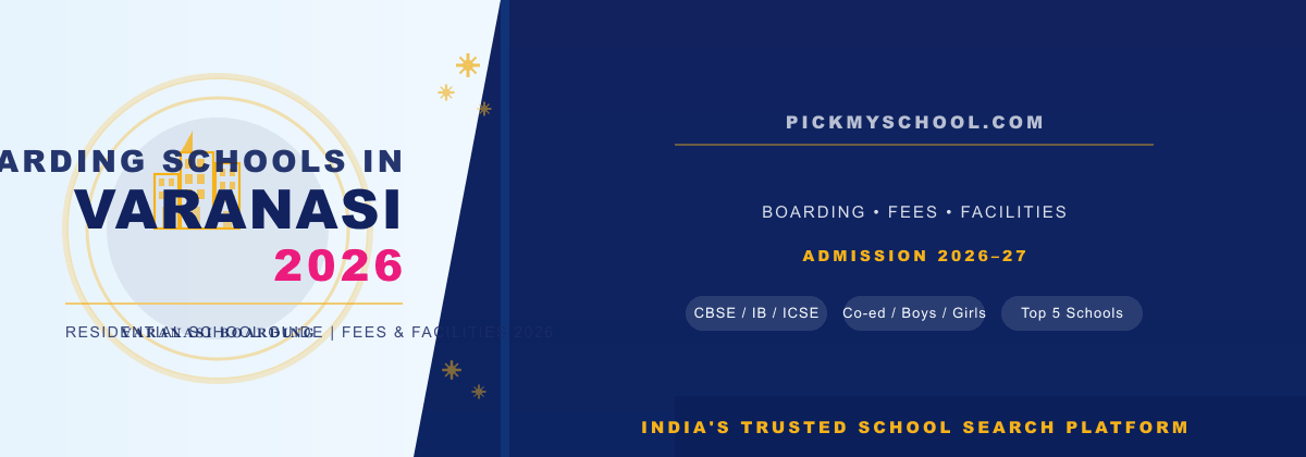 Top Boarding Schools in Varanasi 2026 | Fees Guide